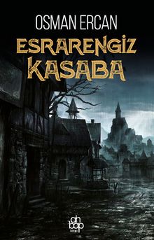 Esrarengiz Kasaba - Osman Ercan PDF İndir