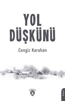 Yol Düşkünü - Cengiz Karahan PDF İndir