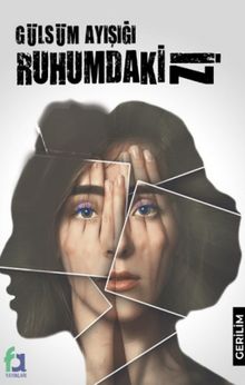 Ruhumdaki İz - Gülsüm Ayışığı PDF İndir