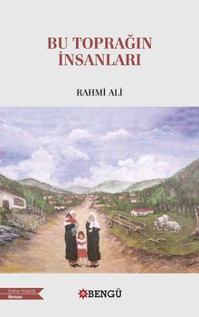 Bu Toprağın İnsanları - Rahmi Ali PDF İndir