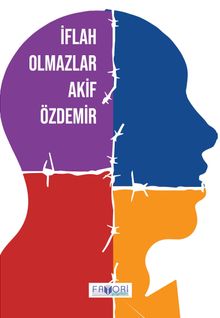 İflah Olmazlar - Akif Özdemir PDF İndir