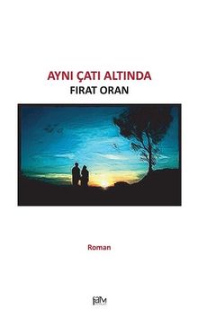 Aynı Çatı Altında - Fırat Oran PDF İndir
