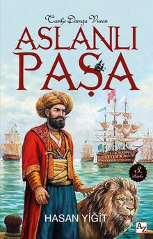 Tarihe Damga Vuran Aslanlı Paşa - Hasan Yiğit PDF İndir