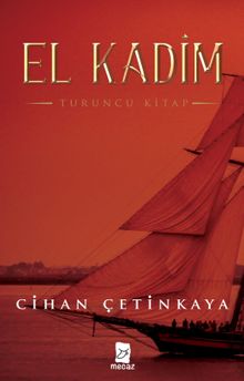 El Kadim -Turuncu Kitap - Cihan Çetinkaya PDF İndir