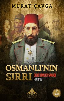 Osmanlı'nın Sırrı / Gizli İlimler Savaşı - Murat Çavga PDF İndir
