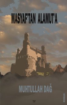 Masyaf'tan Alamut'a - Muhtullah Dağ PDF İndir