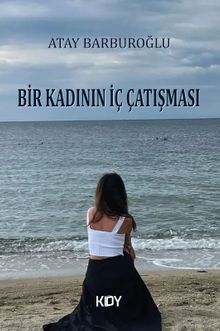 Bir Kadının İç Çatışması - Atay Barburoğlu
