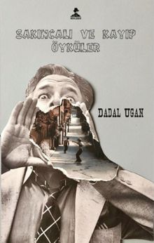Sakıncalı ve Kayıp Öyküler - Dadal Ugan PDF İndir