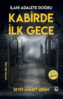 Kabirde İlk Gece  İlahi Adalete Doğru - Seyit Ahmet Uzun PDF İndir
