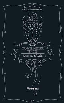 Canvermezler Tekkesi - Ahmed Kamil PDF İndir