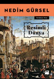 Resimli Dünya - Nedim Gürsel