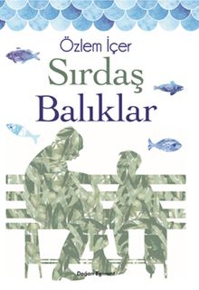 Sırdaş Balıklar - Özlem İçer