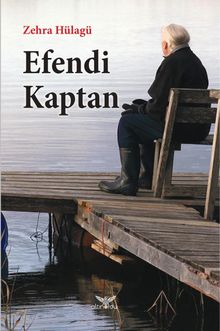 Efendi Kaptan - Zehra Hülagü PDF İndir