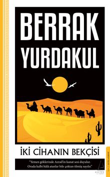 İki Cihanın Bekçisi - Berrak Yurdakul PDF İndir