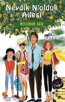 Neydik N'olduk Ailesi - Neslihan Acu PDF İndir