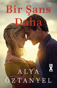 Bir Şans Daha - Alya Öztanyel PDF İndir