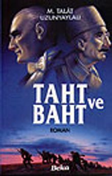Taht ve Baht - M. Talat Uzunyaylalı PDF İndir