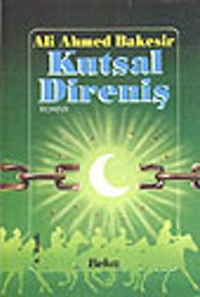 Kutsal Direniş - Ali Ahmed Bakesir PDF İndir