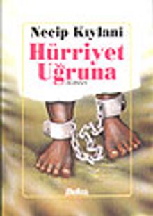 Hürriyet Uğruna - Necib El-Kiylani