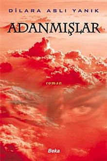 Adanmışlar - Dilara Aslı Yanık PDF İndir