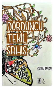 Dördüncü Tekil Şahıs - Güray Süngü