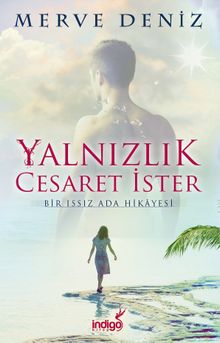Yalnızlık Cesaret İster - Merve Deniz PDF İndir