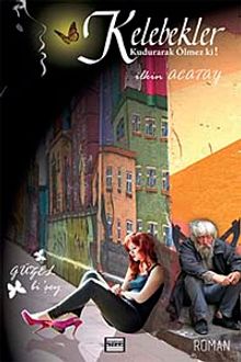 Kelebekler Kudurarak Ölmez Ki! - İlkin Acatay PDF İndir