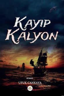Kayıp Kalyon - Ufuk Cankaya PDF İndir
