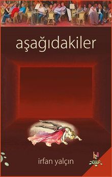 Aşağıdakiler - İrfan Yalçın