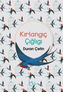 Kırlangıç Feryadı - Duran Çetin PDF İndir