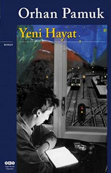 Yeni Hayat - Orhan Pamuk PDF İndir