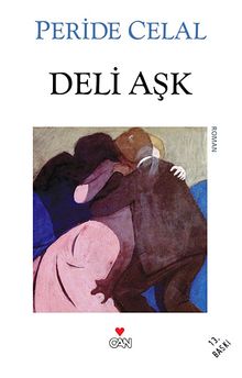 Deli Aşk - Peride Celal PDF İndir