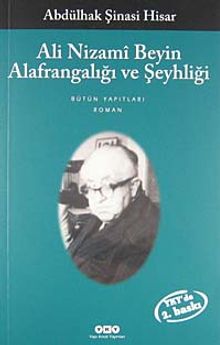 Ali Nizami Beyin Alafrangalığı ve Şeyhliği - Abdülhak Şinasi Hisar PDF İndir