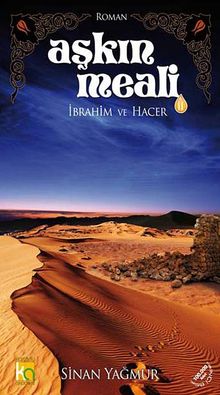 Aşkın Meali -2  İbrahim ve Hacer - Sinan Yağmur PDF İndir
