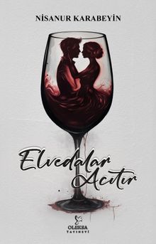 Elvedalar Acıtır - Nisanur Karabeyin PDF İndir