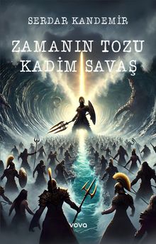 Zamanın Tozu Kadim Savaş - Serdar Kandemir PDF İndir