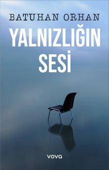 Yalnızlığın Sesi - Batuhan Orhan PDF İndir