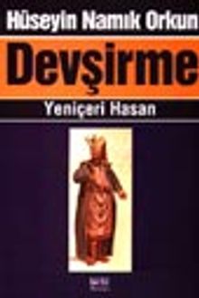 Devşirme -Yeniçeri Hasan- - Hüseyin Namık Orkun PDF İndir