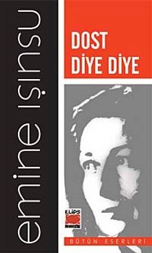 Dost Diye Diye - Emine Işınsu