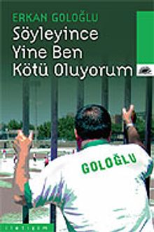 Söyleyince Yine Ben Kötü Oluyorum - Erkan Goloğlu PDF İndir