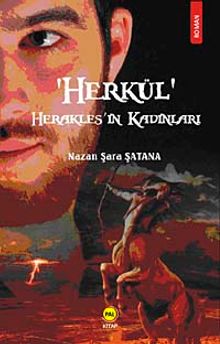 Herkül / Herakles'in Kadınları - Nazan Şara Şatana