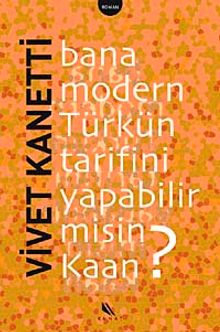 Bana Modern Türkün Tarifini Yapabilir misin Kaan? - Vivet Kanetti PDF İndir