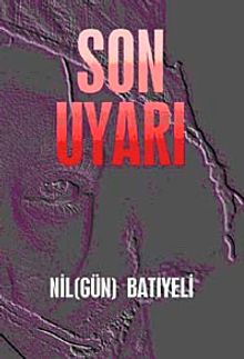 Son Uyarı - Nil (Gün) Batıyeli PDF İndir