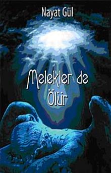 Melekler de Ölür - Nayat Gül PDF İndir