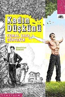 Kadın Düşkünü  Memleket Romanı - Kemal Safa Güntekin PDF İndir