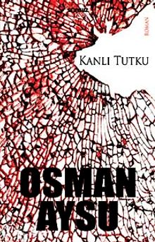 Kanlı Tutku - Osman Aysu
