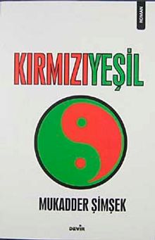 Kırmızı Yeşil - Mukadder Şimşek PDF İndir
