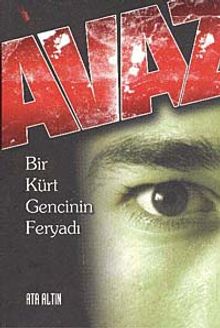 Avaz  Bir Kürt Gencinin Feryadı - Ata Altın PDF İndir