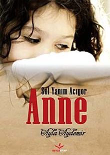 Sol Yanım Acıyor Anne - Ayla Aydemir