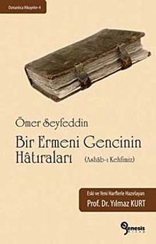 Bir Ermeni Gencinin Hatıraları (Ashab-ı Kehfimiz) - Ömer Seyfettin